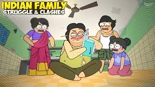 Every Indian Family Struggles & Clashes ! @Hardtoonz22 