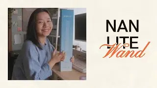 REVIEW NANLITE WAND | &Aacute;NH S&Aacute;NG S&Aacute;NG TẠO &ndash; GỌN NHẸ &ndash; DỄ D&Ugrave;NG