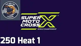 AMA SMX League RD 1 250 Heat 1