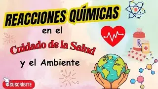🌍💊 The Importance of Chemical Reactions in Health Care and the Environment 🌍💊
