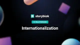 Internationalization - Storyblok Walkthrough