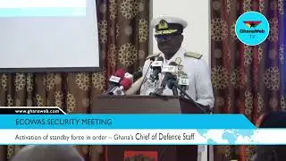 Ghana&rsquo;s Chief of Defense Staff acknowledges good work done by ECOWAS CDSs in Guinea Bissau's crisis
