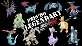 All Pseudo Legendary Pok&eacute;mon