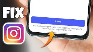 How to Fix You Can't Message This Account Unless They Follow You Instagram (2026)