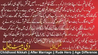 Age Difference || Childhood Nikkah || After Marriage || Rude Hero