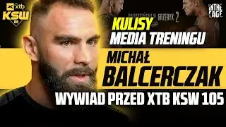 Michał BALCERCZAK o scysji z BARTOSEM: Najpierw chce się bić, a potem mnie straszy osobami trzecimi