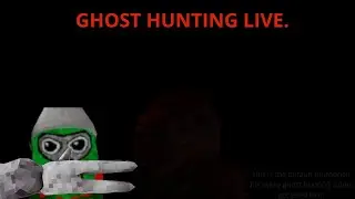 Ghost Hunting Live (BROKEN, IM NOT SURE IF IT WILL WORK.)