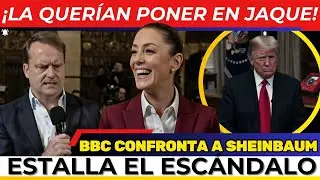 ¡LA QUERÍAN PONER EN JAQUE! BBC tendió una TRAMPA a Sheinbaum. ESCÁNDALO se les viene ABAJO