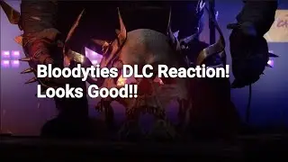 J19 Reaction: Dying 2 Know Bloodyties DLC! Looks Good!!