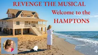 Welcome to the Hamptons 🎶 Revenge The Musical