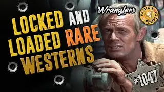 Locked and Loaded Rare Westerns