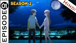 Tonikaku Kawaii | Fly Me to the Moon | Season 2 EPISODE 1 | Explained In Hindi