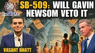 CA SB-509: Will Gavin Newsom gut it or will it become law? &bull; Vasant&nbsp;Bhatt&nbsp;(CoHNA)