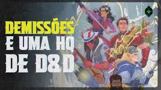 DEMISS&Otilde;ES NA HASBRO (WIZARDS OF THE COAST) E A HD NOVA DE DUNGEONS & DRAGONS