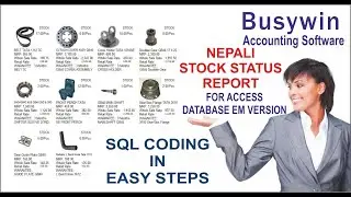 #busywin Nepali Customized Stock Status Report SQL Coding in easy Steps