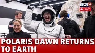 Polaris Dawn Mission LIVE | Spacex&rsquo;s Polaris Dawn Crew Returns To Earth | Jared Isaacman | N18G
