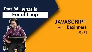 What Is For OF Loop JavaScript 2021 | Part 34 | Code Fusion