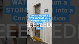 WATCH ME turn a STORAGE UNIT into a Content Creation Space. Part 1 #contentcreation #creator