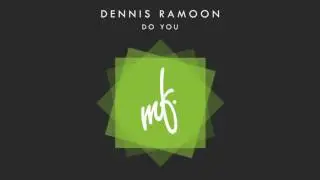 Dennis Ramoon - Do You (Original Mix)