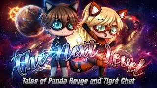 The Next Level: Tales of Panda Rouge and Tigr&eacute; Chat &mdash; Intro (2026)