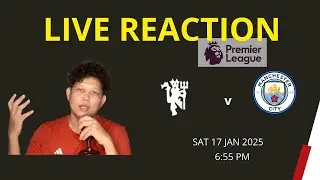MANCHESTER UNITED vs CITY / LIVE REACTION by STEVEN