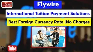How Students Can Simplify Their International Payments WITH FLYWIRE | Best Foreign Exchange Rate!