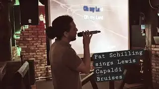 Pat Schilling sings Lewis Capaldi - Bruises #irishpub #karaoke #singing #lewiscapaldi