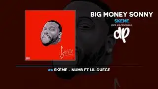Skeme - Big Money Sonny (FULL MIXTAPE)