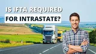 Is IFTA Required For Intrastate?🚔💳  IFTA Doesn't Apply To You Directly.