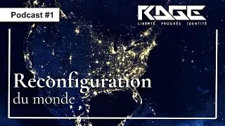 Rage Culture Podcast #1 Reconfiguration du monde