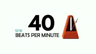 40 BPM 12/16 Metronome