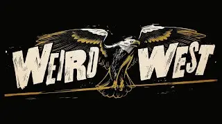 weird west [4/8] very hard difficulty.