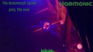 The Xenomorph Squad pres. The Hive - Harmonic (Uplifting Trance)