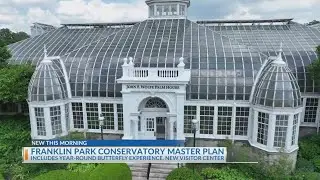 Franklin Park Conservatory announced renovation master plan