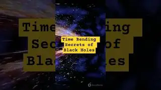 Time Bending Secrets of Black Holes #shortvideo #viralvideo #shots #top #facts #future #Video #life