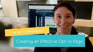 The Key Components of an Effective Opt-in Page
