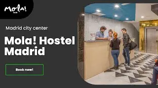 Stay at Mola! Hostel Madrid | City Center Location