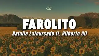 Natalia Lafourcade - Farolito ft. Gilberto Gil (Letra/Lyrics)