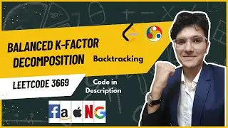 Balanced K-Factor Decomposition | LeetCode 3669 | Weekly Contest 465