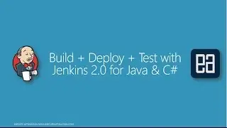 Part 19 - Working with Jenkins 2.0 Blue Ocean UI