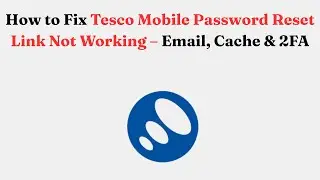 Как исправить неработоспособность ссылки для сброса пароля Tesco Mobile &mdash; электронная почта, кэш ...