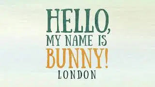 Hello, My Name is Bunny! London by Matt Bloom  (Author), Pippa Mayell (Illustrator)