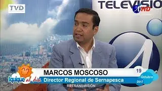 IQUIQUE AL DIA 2017-10-19_3 MARCOS MOSCOSO Director Regional Sernapesca - Iquique TV