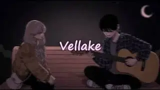 Vellake [ Slowed + Reverb ] - Alekhya Harika _ Vinay Shanmukh