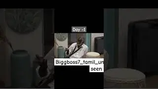Day 1 | Biggboss tamil season7 | #bb7tamil #bb7 #biggboss