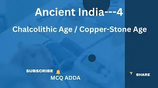 Ancient India---4--Chalcolithic Age / Copper-Stone Age
