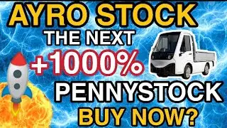 AYRO STOCK BEST STOCK TO  BUY NOW? AYRO PENNY STOCK DOUBLE SOON, AYRO  PRICE PREDICTION, NEXT NIO?