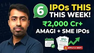 6 IPOs Next Week 🔥 (₹2,000Cr+) | Amagi IPO + 5 SME IPOs | Apply or Skip?