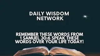 Remember These Words From 1 Samuel 30:6 Speak These Words Over Your Life Today! #bibleverse #bible