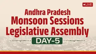 Day-5: Andhra Pradesh Monsoon Sessions | Legislative Assembly - Live.